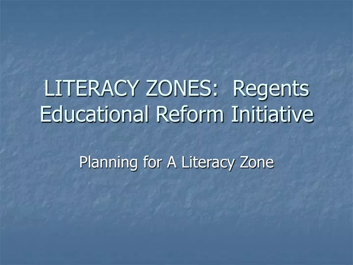 literacy zones regents educational reform initiative