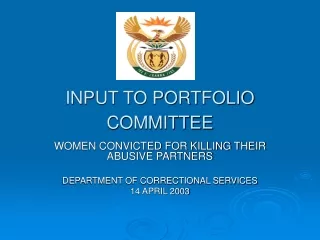 INPUT TO PORTFOLIO COMMITTEE