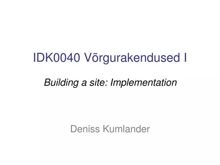 idk0040 v rgurakendused i building a site implementation