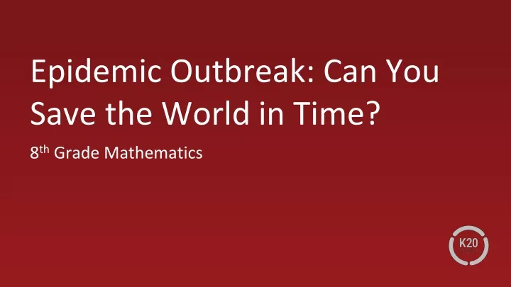 epidemic outbreak can you save the world in time