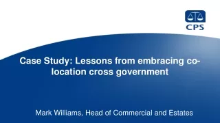 Case Study: Lessons from embracing co-location cross government