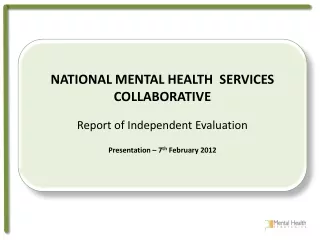 NATIONAL MENTAL HEALTH  SERVICES COLLABORATIVE Report of Independent Evaluation