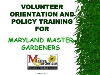 VOLUNTEER ORIENTATION AND  POLICY TRAINING FOR