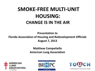 SMOKE-FREE MULTI-UNIT HOUSING:  CHANGE IS IN THE AIR