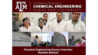 Chemical Engineering Honors Overview  Mustafa Akbulut