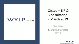 Ofsted – EIF &amp; Consultation  - March 2019