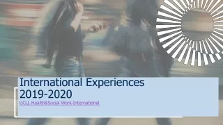 International  Experiences 2019-2020  UCLL  Health&amp;Social  Work-International