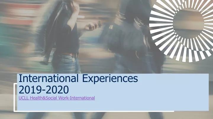international experiences 2019 2020 ucll health social work international