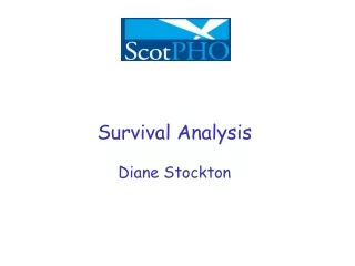 Survival Analysis Diane Stockton
