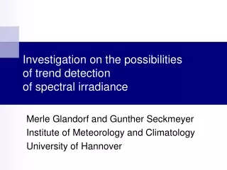 Investigation on the possibilities of trend detection of spectral irradiance