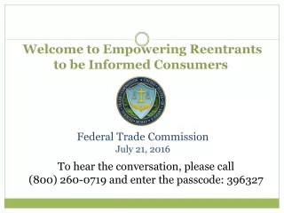 Welcome to Empowering  Reentrants to be Informed Consumers