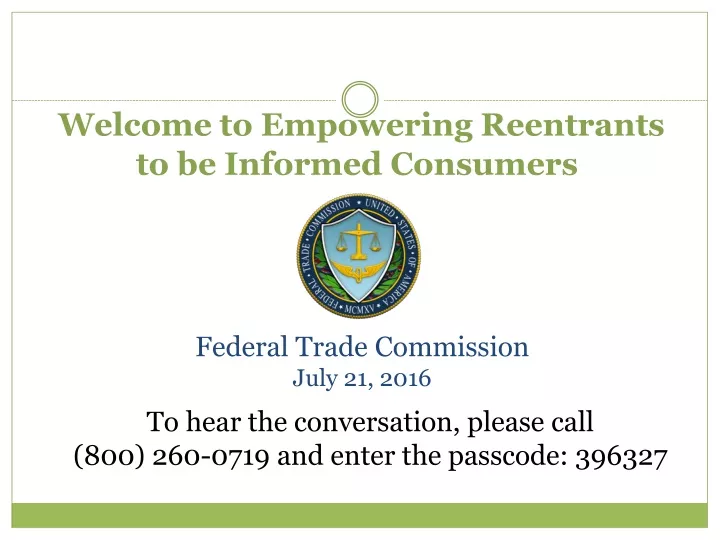 welcome to empowering reentrants to be informed consumers