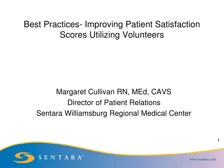 best practices improving patient satisfaction scores utilizing volunteers