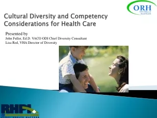 Cultural Diversity and Competency Considerations for Health Care