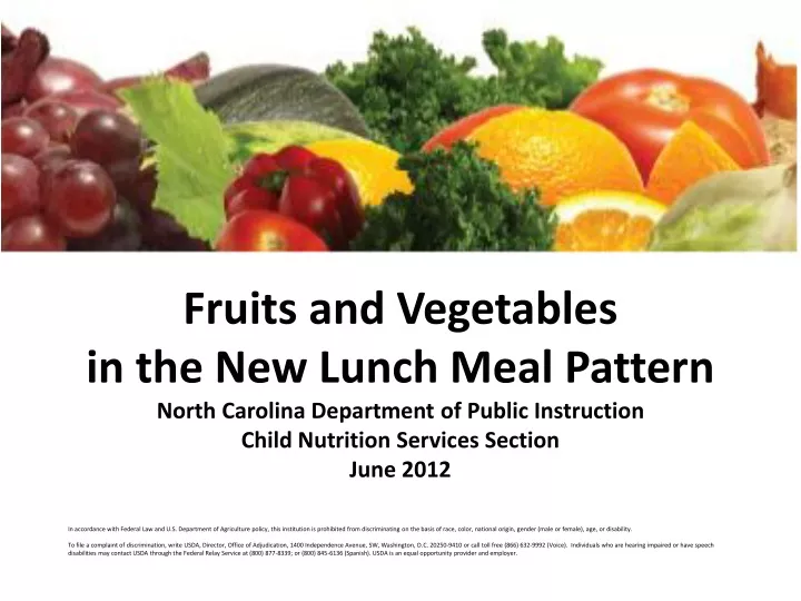 fruits and vegetables in the new lunch meal