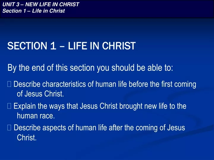 unit 3 new life in christ section 1 life in christ