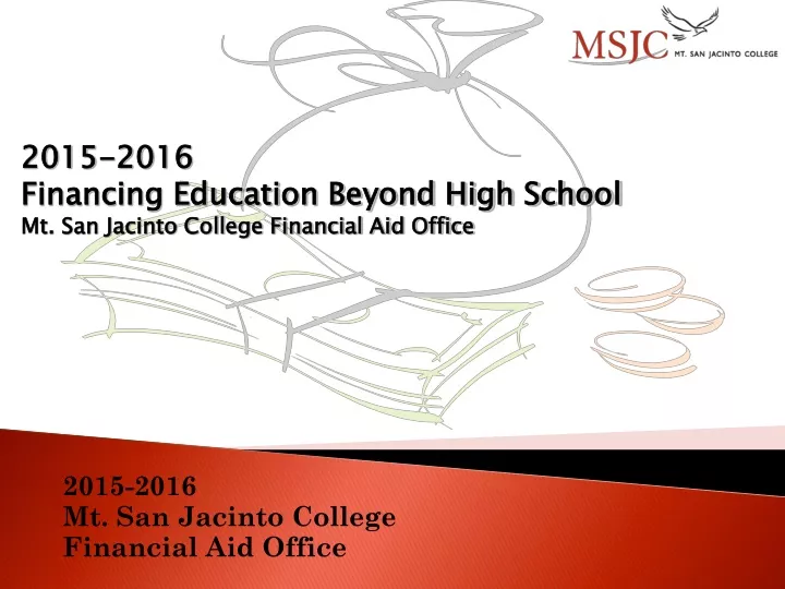 2015 2016 mt san jacinto college financial aid office