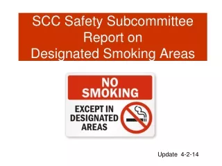 SCC Safety Subcommittee Report on  Designated Smoking Areas