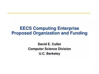 EECS Computing Enterprise Proposed Organization and Funding