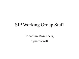 SIP Working Group Stuff