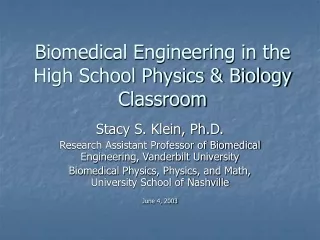 Biomedical Engineering in the High School Physics &amp; Biology Classroom