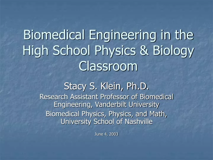 biomedical engineering in the high school physics biology classroom