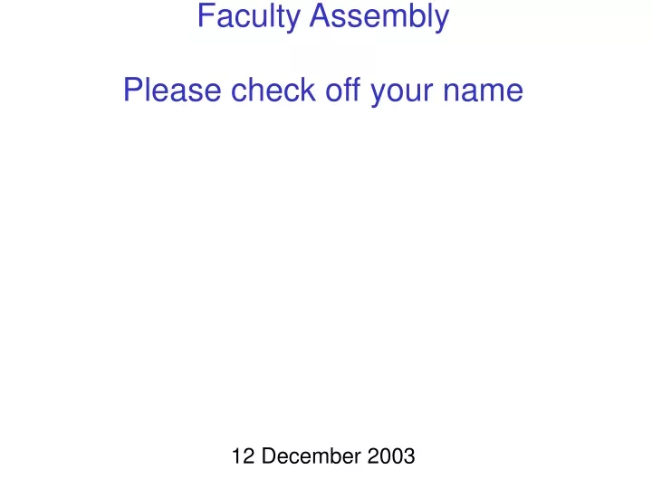 faculty assembly please check off your name