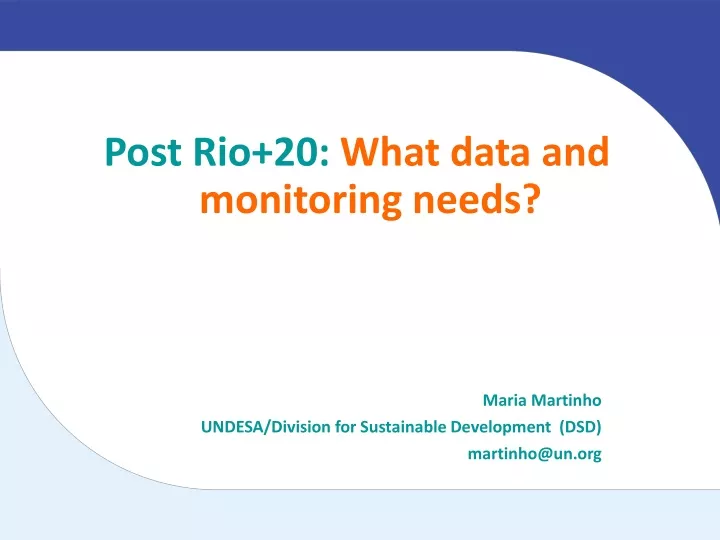 post rio 20 what data and monitoring needs