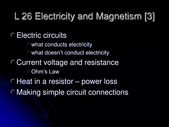 l 26 electricity and magnetism 3