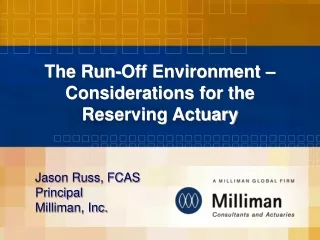 The Run-Off Environment – Considerations for the Reserving Actuary