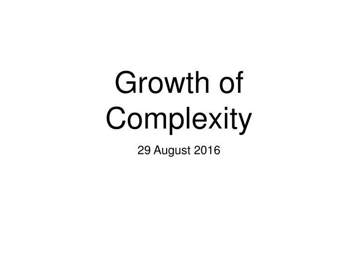 growth of complexity