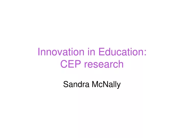 innovation in education cep research