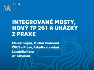 INTEGROVANÉ MOSTY, NOVÝ TP 261 A UKÁZKY  Z  PRAXE