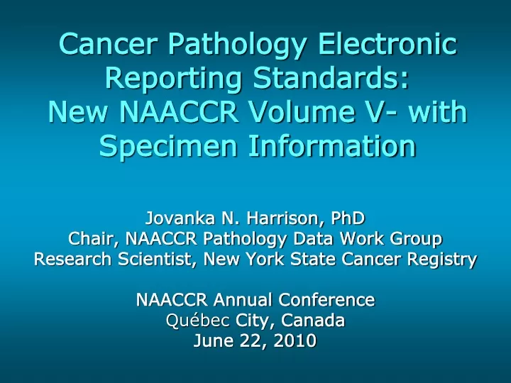 cancer pathology electronic reporting standards new naaccr volume v with specimen information