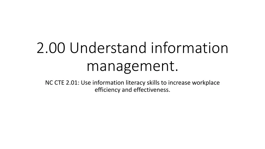 2.00 Understand information management. - slide 1
