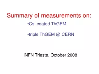 Summary of measurements on: