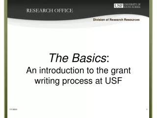 The Basics :  An introduction to the grant writing process at USF