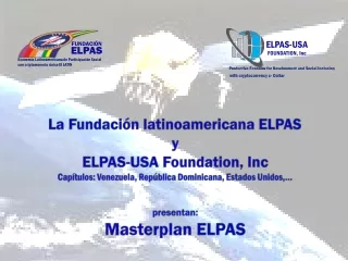 La Fundación latinoamericana ELPAS  y  ELPAS-USA Foundation, Inc