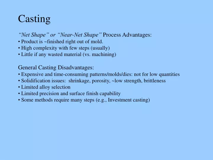 casting net shape or near net shape process