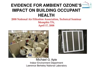 Michael  G. Apte Indoor Environment Department Lawrence Berkeley National Laboratory