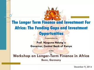The Longer Term Finance and Investment For Africa: The Funding Gaps and Investment Opportunities