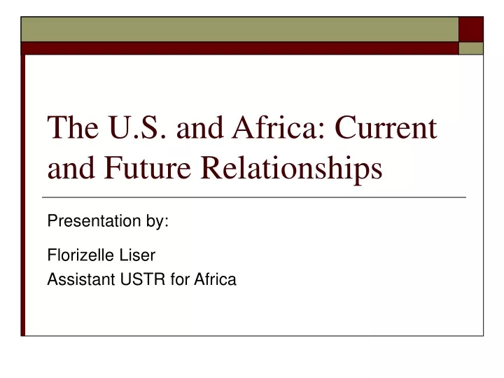 the u s and africa current and future relationships