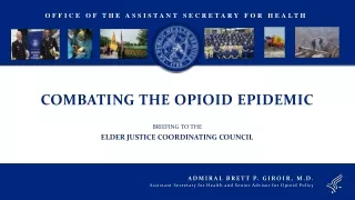 COMBATING  THE OPIOID EPIDEMIC