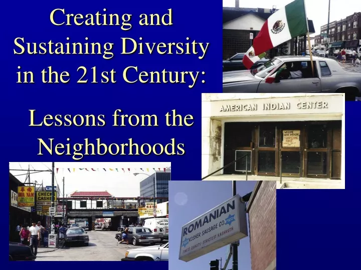 creating and sustaining diversity in the 21st