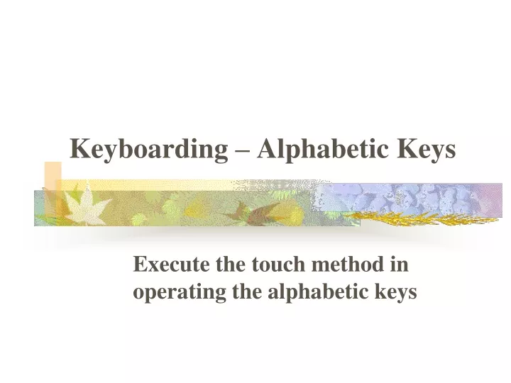 keyboarding alphabetic keys