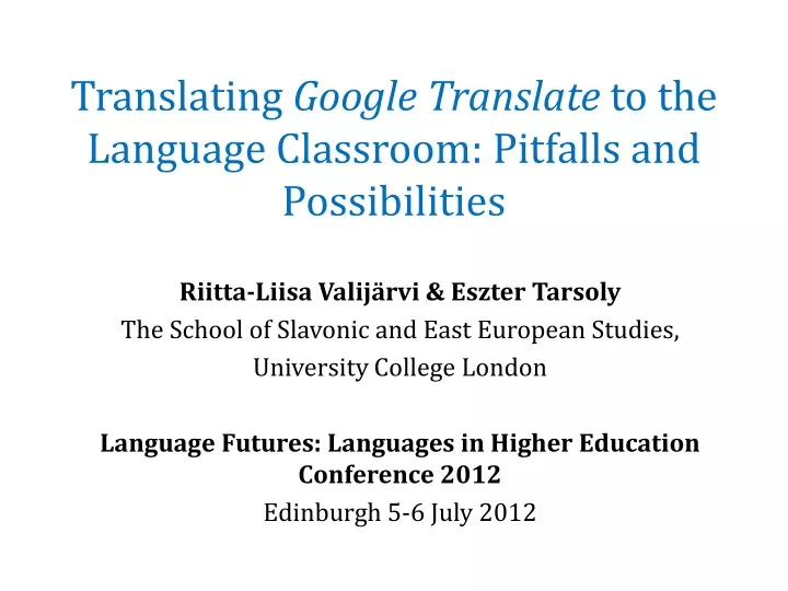 translating google translate to the language classroom pitfalls and possibilities