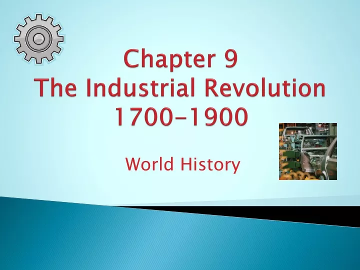 chapter 9 the industrial revolution 1700 1900