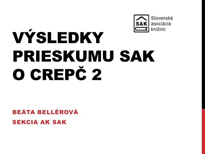 v sledky prieskumu sak o crep 2