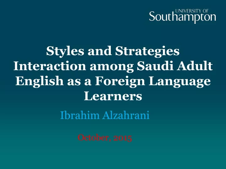 styles and strategies interaction among saudi adult english as a foreign language learners