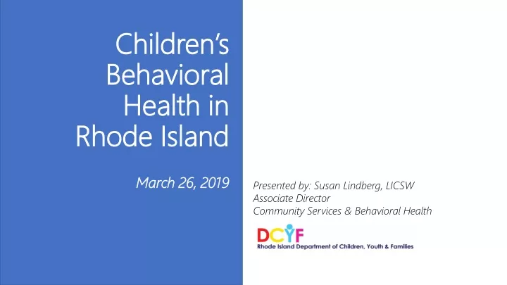 children s behavioral health in rhode island march 26 2019